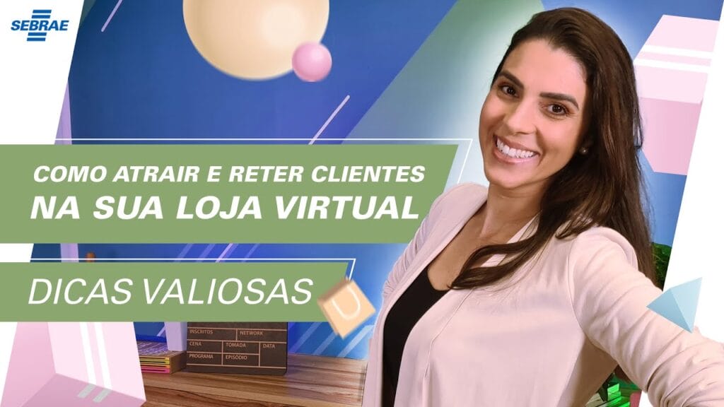 Como ATRAIR E RETER clientes na sua LOJA VIRTUAL ? 5 DICAS de ouro