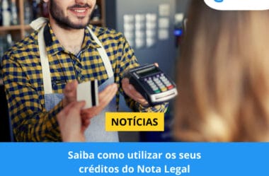 Saiba como utilizar os seus créditos do Nota Legal