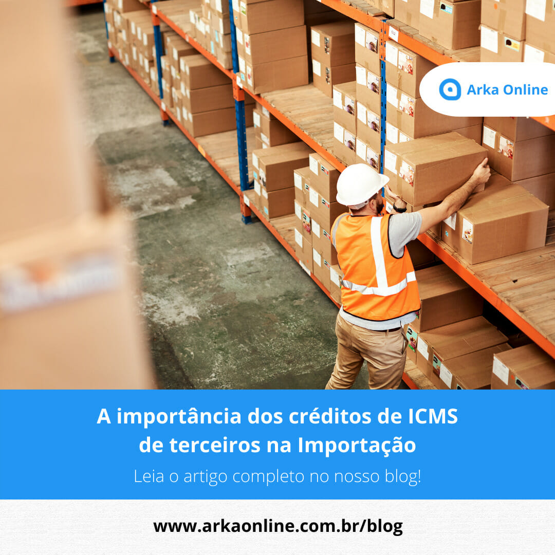 A importância dos créditos de ICMS de terceiros na Importação