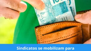 Sindicatos se mobilizam para reajuste salarial