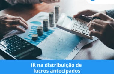 IR na distribuição de lucros antecipados