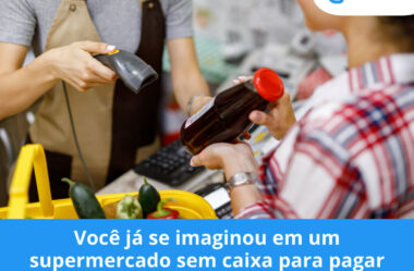 Você já se imaginou em um supermercado sem caixa para pagar suas compras?