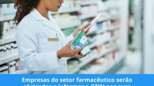 Empresas do setor farmacêutico serão obrigadas a informar o GTIN