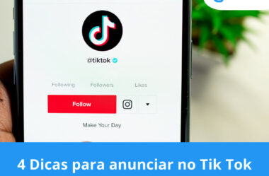 4 Dicas para anunciar no Tik Tok