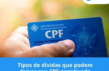 Tipos de dívidas que podem deixar seu CPF negativado