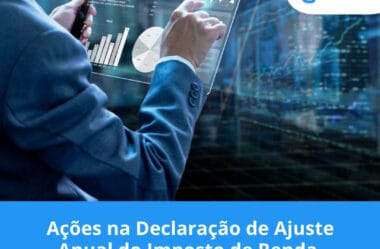 Ações na Declaração de Ajuste Anual do Imposto de Renda.