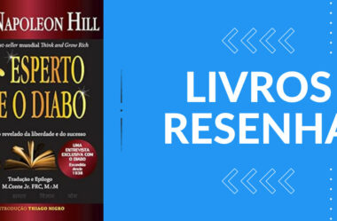 Mais Esperto que o Diabo: O Mistério Revelado da Liberdade e do Sucesso por Napoleon Hill